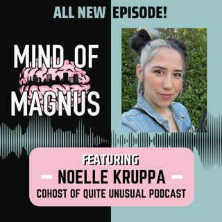 Noelle Kruppa from The Quite Unusual Podcast