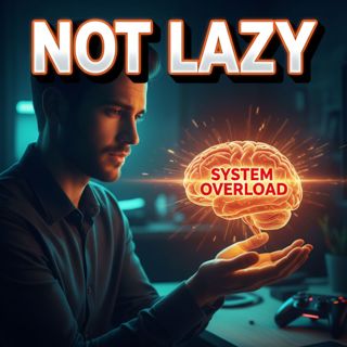 You're Not Lazy: How to Fix Executive Dysfunction and Burnout Forever