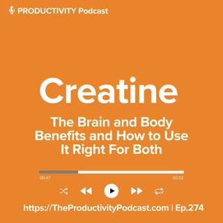 Creatine: The Brain and Body Benefits and How to Use It Right For Both