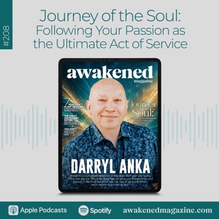 Journey of the Soul: Following Your Passion as the Ultimate Act of Service - Darryl Anka
