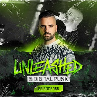 Unleashed by Digital Punk | Episode 155