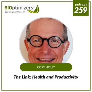 259: The Link: Health and Productivity - with Cory Holly