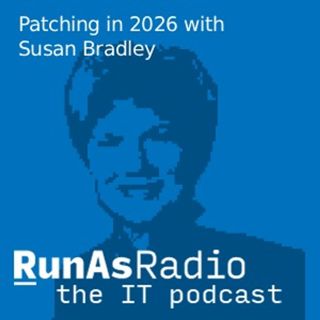 Patching in 2026 with Susan Bradley