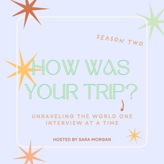 How Was Your Trip?