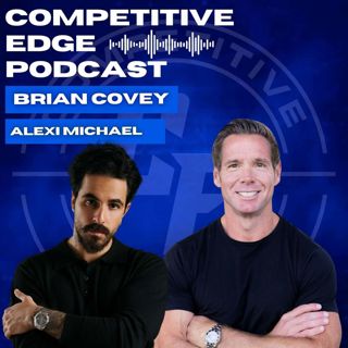 Mastering Personal Branding & Business Growth w/ Alexi Michael :: Ep 156 Competitive Edge Podcast