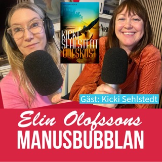 Manusbubblan gästas av Kicki Sehlstedt, del 2