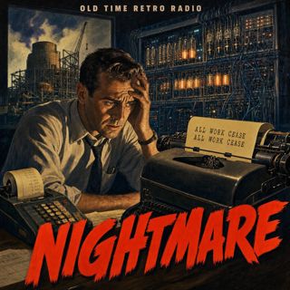 X Minus One - "Nightmare" (Old Time Radio, 1955)