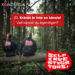 23. Kränkt är inte en känsla – vad känner du egentligen?