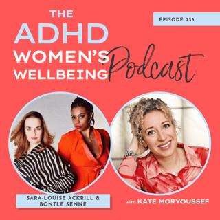 Sex, Love and Intimacy as Neurodivergent Women with Sara-Louise Ackrill & Bontle Senne