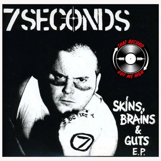 S7E345 - 7 Seconds 'Skins, Brains & Guts E.P.' with Bob Suren