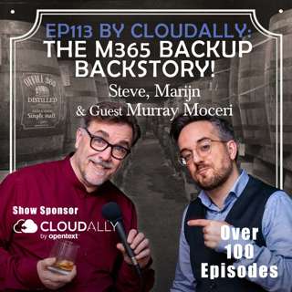 EP113 by CloudAlly: The M365 backup backstory!