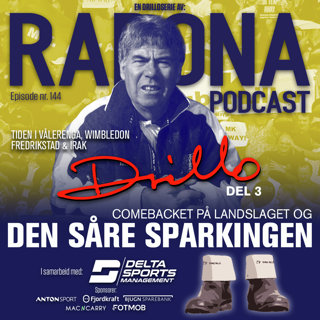144. Drillo - Del 3- VIF, Wimbledon, FFK, Irak, comeback og den såre sparkingen