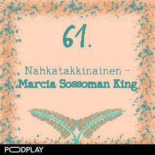 61. Nahkatakkinainen – Marcia Sossoman King