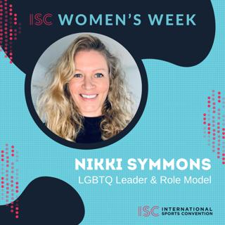 ISC Women's Week – Nikki Symmons – LGBTQ Leader & Role Model