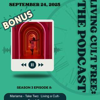 S3: Mariama - Take Two: Living a Cult-Free Life