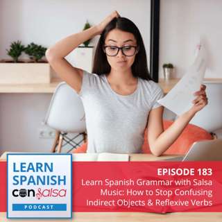 Learn Spanish Grammar with Salsa Music: How to Stop Confusing Indirect Objects & Reflexive Verbs with ♫ 183 [ENCORE]