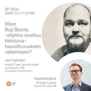 #35 – Miten Bug Bounty -ohjelma soveltuu tietoturvahaavoittuvuuksien ratkomiseen?