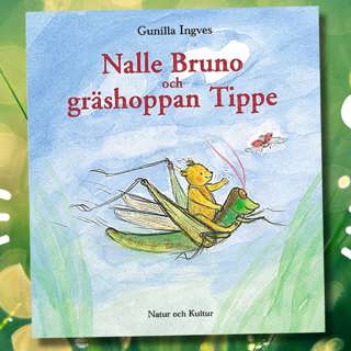 Saga: Nalle Bruno och gräshoppan Tippe