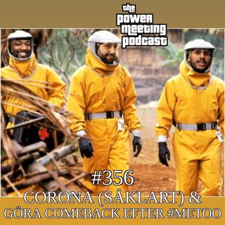 #356 – Corona (såklart) & att göra comeback efter #metoo