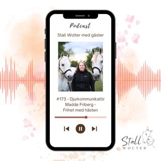 #173 - Djurkommunikatör Madde Friberg - Frihet med hästen