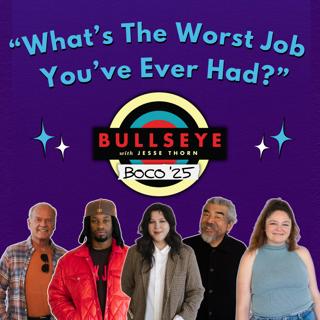Bonus: What's The Worst Job You've Ever Had?