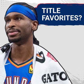 Do the OKC Thunder Have the Best Chance to Win the Championship This Season?