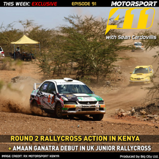 #EP91 RALLYCROSS ACTION IN KENYA AND UK with TIM JESSOP + AMAAN GANATRA