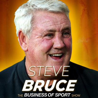 Business of Sport Ep.4: Steve Bruce, former Manchester United Player & Football Manager, 'How the Premier League changed football'