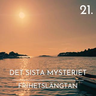 21. Frihetslängtan