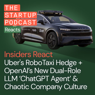Insiders React: Uber's New Response to Waymo + ChatGPT’s New Super Agent & OpenAI’s Chaotic Company Culture