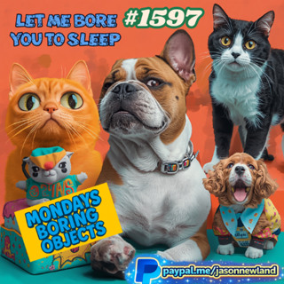(Overnight Voice Only) Monday’s Boring Objects #1597 Let me bore you to sleep Jason Newland 20th April 2026