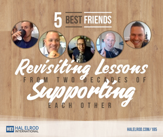 185: 5 Best Friends—Revisiting Lessons from 20 Years of Supporting Each Other