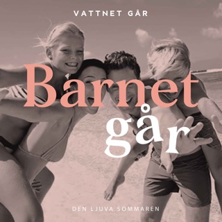 470. Barnet Går: "Så får du till den sommar alla vill ha!"