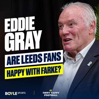 Eddie Gray | Why Elland Road is unique, Ange to Replace Martin O'Neill & Calvert-Lewin for England?