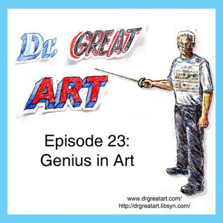 Episode 23: Genius in Art
