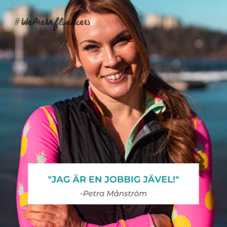 124. Att våga vara jobbig med Petra Månström