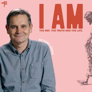 I AM The Way, The Truth and The Life (Richard Knapp)