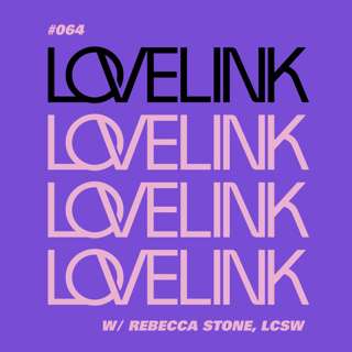 Ep 64 — Rebecca Stone, LCSW — Healing After Betrayal: Understanding Affairs