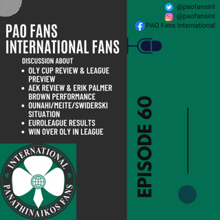PAO Fans International Ep 60 Athens Derby win, Eternal Derby Next, Squad news & Basket win over Oly