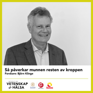 Så påverkar munnen resten av kroppen