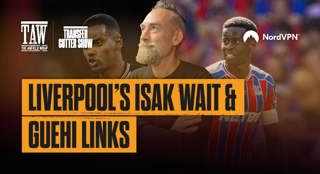 Liverpool’s Isak Wait & Guehi Links: The Gutter