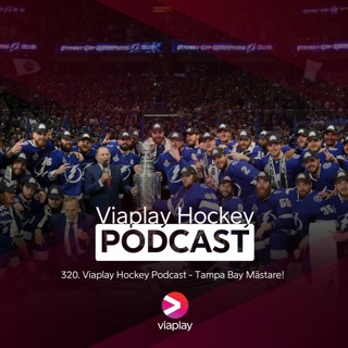 320. 320. Viaplay Hockey Podcast - Tampa Bay Mästare!