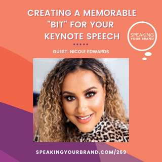 269: Creating a Memorable "Bit" for Your Keynote Speech with Nicole Edwards