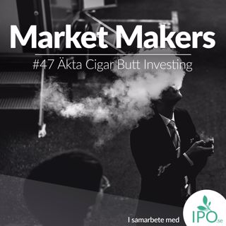#47 Äkta Cigar Butt Investing
