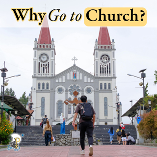Why Go to Church?