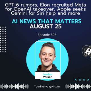EP 596: GPT-6 rumors, Elon recruited Meta for OpenAI takeover, and more AI News That Matters