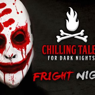 S4 Ep15: Fright Night – Chilling Tales for Dark Nights