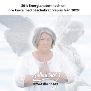 Avsnitt 301: Energianatomi och en inre karta med baschakrat "repris från 2020"