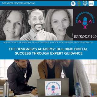 The Designer Discussions Academy: Building Digital Success Through Expert Guidance