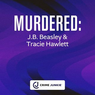 MURDERED: J.B. Beasley & Tracie Hawlett